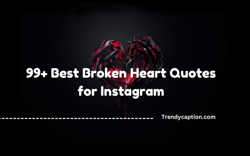 Broken Heart Quotes