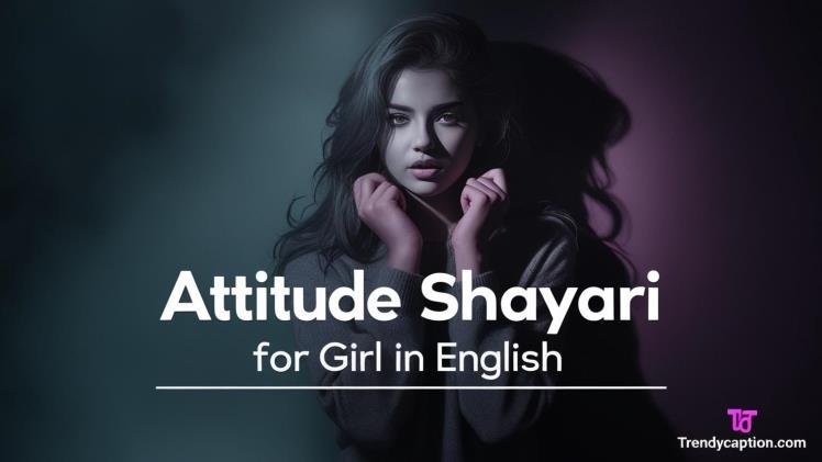 Attitude Shayari for Girl in English