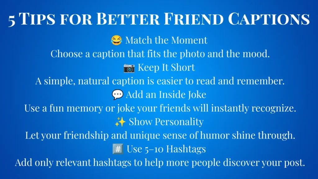 Expert Tips for Better Friend Captions