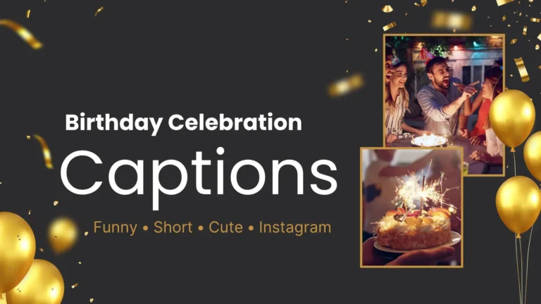caption about birthday celebration