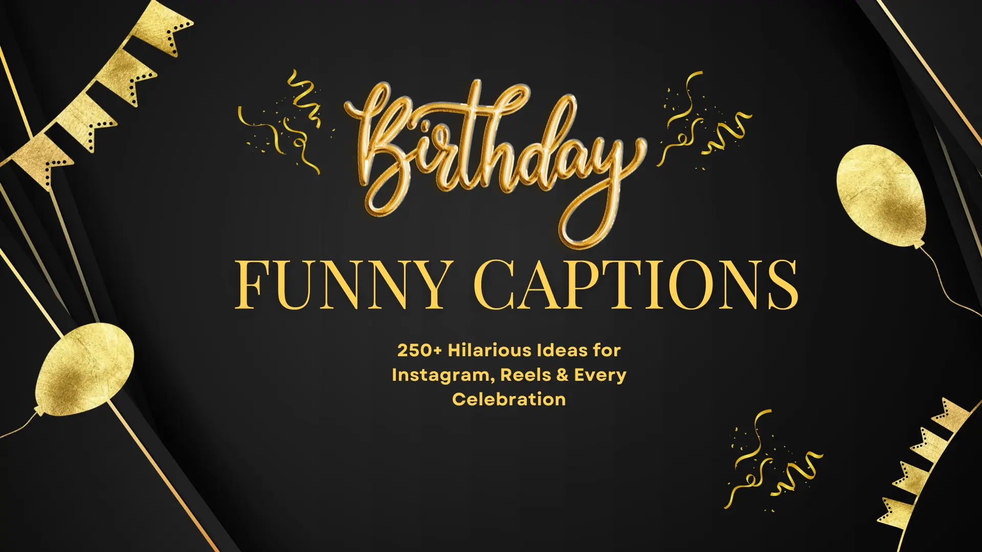 funny birthday captions