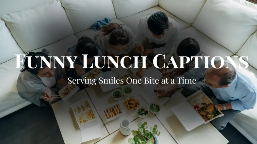 Funny Lunch Captions