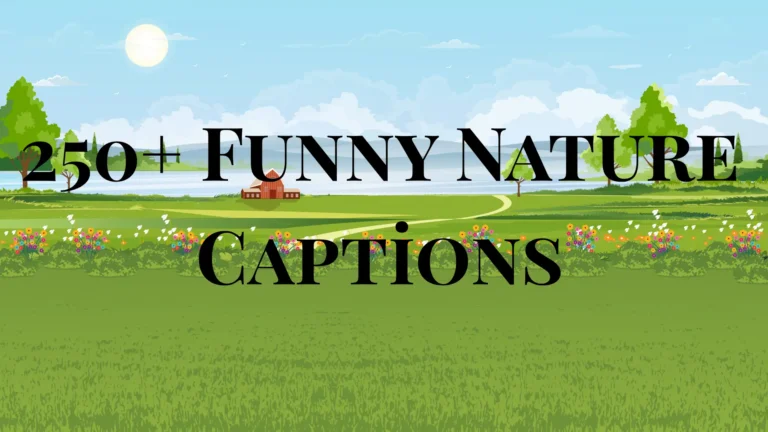 Funny Nature Captions