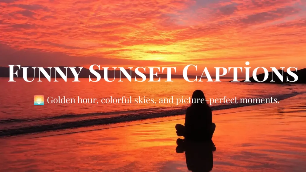 Funny Sunset Captions