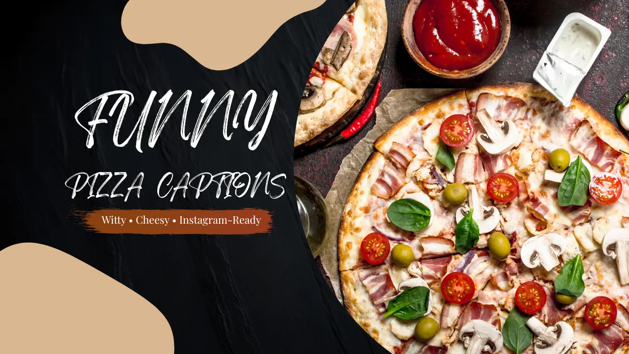 Funny Pizza Captions